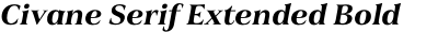 Civane Serif Extended Bold Italic